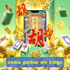 como ganhar em bingo